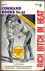 Eros Publishing Command Books CMB-121 (Dec 1976) - Rich Bitch In Heat by Paul Stone