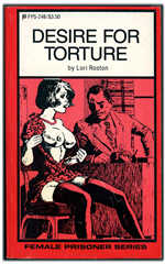 American Art Enterprises Female Prisoner Series FPS-248 (September 1985) - Desire For Torture by Lori Roston - Cover art by Roy Schroeder.