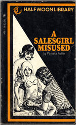 American Art Enterprises Half Moon Library HM-119 (Nov 1983) - A Salesgirl Misused by Pamela Fuller
