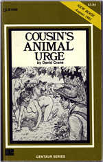 Oakmore Enterprises (Greenleaf Classics) Liverpool Book - Centaur Series LB-1060 (Aug 1981) - Cousin's Animal Urge by David Crane