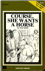 Oakmore Enterprises (Greenleaf Classics) Liverpool Book - Centaur Series LB-1291 (June 1986) - Course, She Wants A Horse by Paul Gable