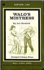 Liverpool Library Press Adult Classic Series LLP-209 (Nov 1970) - Walo's Mistress by Jon Reskind